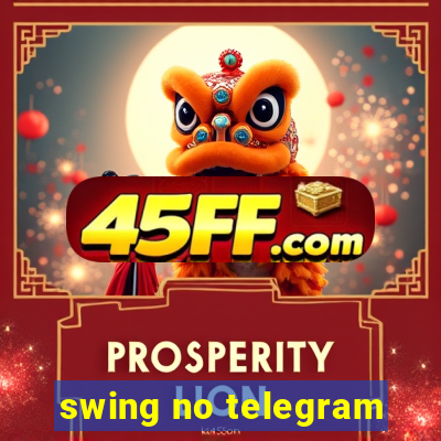 swing no telegram